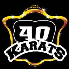 40 Karats Party