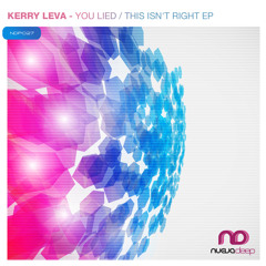 Kerry Leva - You Lied [preview]