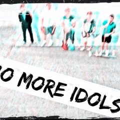 No More Idols - The Comedown