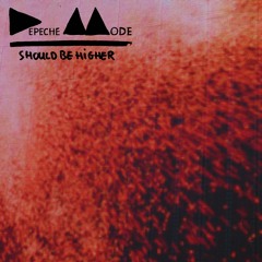 Depeche Mode - Should Be Higher (Pangaea Dub)