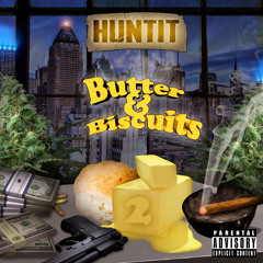 BUTTER & BISCUITS PART 2
