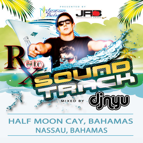 RetoX Cruise Mixtape (Bahamas 2013)