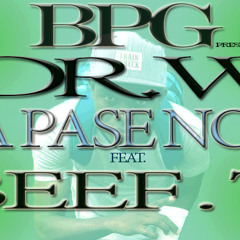 Dr. W - Pa Pase Nou Feat. Beef . T Prod. By Pitt Beatz