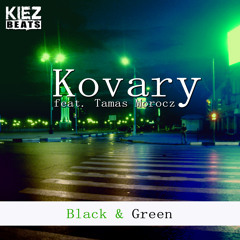 Kovary feat. Tamas Morocz - Black & Green (Radio Edit) out soon!