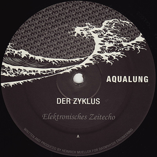 Der Zyklus - Elektronisches Zeitecho / Mathematische Modelle - Clone Aqualung 003