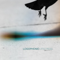 Logophonic - Little Pieces