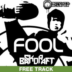 Backdraft - Fool (FREE DOWNLOAD)