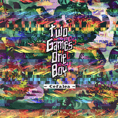 Two Games One Boy - Cefalea (Cortate Todo)