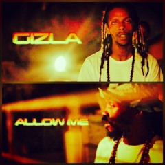 Allow me - Melody ft Daniel aka Gizla