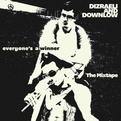 Dizraeli & DownLow - Cup Of Tea?