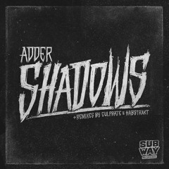 Adder - Shadows (Culprate Remix)
