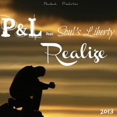 P&L feat. Soul's Liberty - Realize