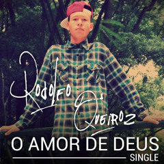 Rodolfo Queiroz - O Amor De Deus