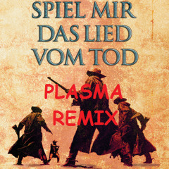 Spiel Mir Das Lied Vom Tod (Plasma Remix) SC Prev