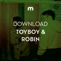 Download: Toyboy & Robin in the mix for Mixmag