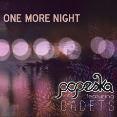Popeska ft. CADETS - One More Night