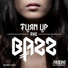 TURN UP THE BASS!