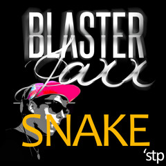 Snake - Blasterjaxx - Remake by me