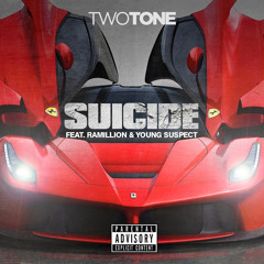 Two Tone Feat Young Suspect and Ramillion - Suicide