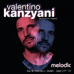 Valentino Kanzyani @ Melodic+ Dublin - Sept '13