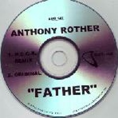 Anthony Rother - Father