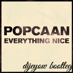 Dijeyow - Everything is nice (Mixpak Bootleg)