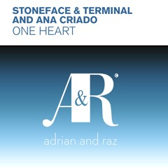 Stoneface & Terminal and Ana Criado - One Heart (Original Mix)