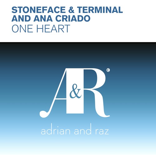 Stoneface & Terminal and Ana Criado - One Heart (Original Mix)