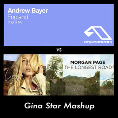 Andrew Bayer vs Morgan Page & Lissie - England vs Longest Road (Gina Star Mashup)