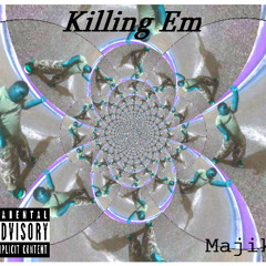 Majik- Killing Em (Prod. By Marc Kaz)
