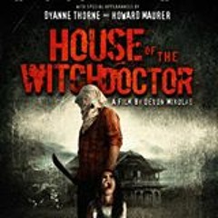 House of the Witch Doctor- Main Title