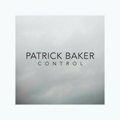 Patrick Baker - Control (Pherotone Remix)