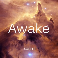 SANMI / Awake 1