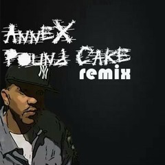 Annex- Pound Cake Verse