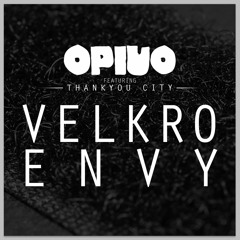 Velkro Envy ft. Thankyou City - FREE DOWNLOAD!!!