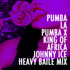 Pumba La Pumba X King Of Africa (Johnny Ice Heavy Baile Mix)