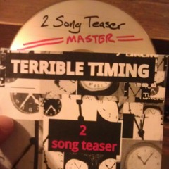 TIME DON'T WAIT BY Terrible Timing My New Band Produced By Chris Frankel And Terrible Timing...  at Chris frankels house Ripon California