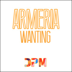 Armeria - Wanting