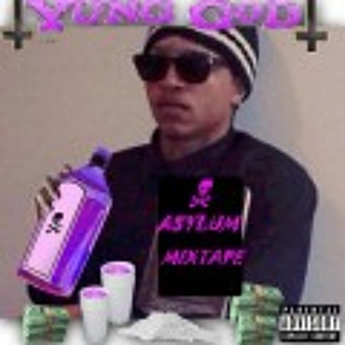 YUNG GOD - IM CRAZY (ASYLUM MIXTAPE)
