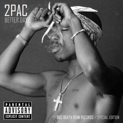 2Pac - Better Dayz (Original Solo Version)