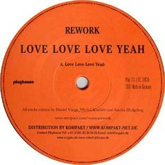 Rework - Love Love Love Yeah