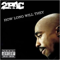 2Pac, Nate Dogg, THUG LIFE - How Long Will They Mourn Me (Radio Version)