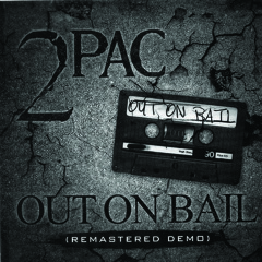 2Pac - Out On Bail (Original Version)
