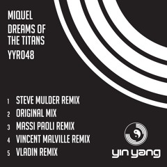 YYR048 : Miquel - Dreams Of The Titans (Massi Paoli Remix)