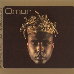 Omar - Something Real (Verlenen Re - Work)