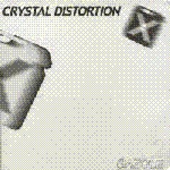CRYSTAL DISTORTION - A1 - Gazole 02 -