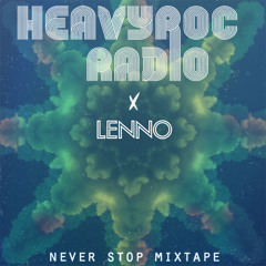 Lenno - 'Never Stop' Mix