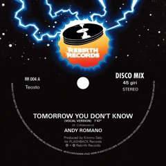 ANDY ROMANO - TOMORROW YOU DON'T KNOW (VOCAL VERSION)