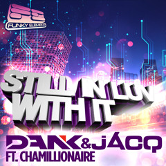 Dank & jACQ ft. Chamillionaire - Still In Luv With It * FREE DOWNLOAD !!!