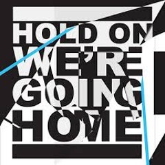Drake ft Rick Ross - Hold On Were Going Home (remix)